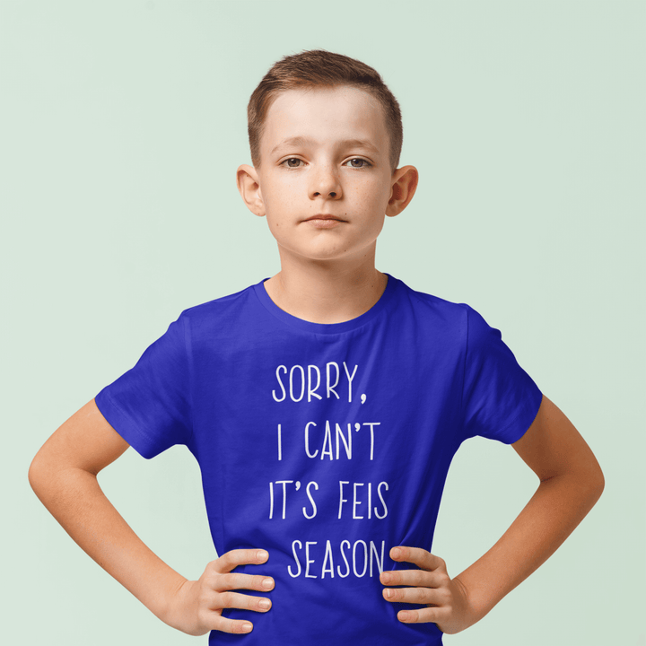 Sorry I can't, It's Feis Season Youth T-Shirt